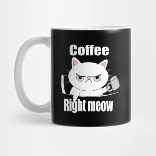 Coffe Right Meow Mug